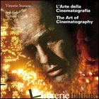 ARTE DELLA CINEMATOGRAFIA-THE ART OF CINEMATOGRAPHY. EDIZ. BILINGUE. CON DVD (L' - STORARO VITTORIO; CODELLI LORENZO; FISHER BOB