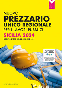 NUOVO PREZZARIO UNICO REGIONALE PER I LAVORI PUBBLICI. SICILIA 2024 - 