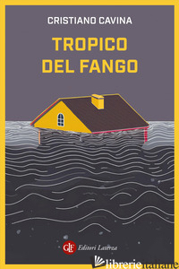 TROPICO DEL FANGO - CAVINA CRISTIANO