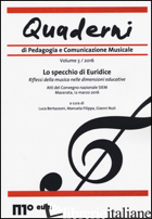 QUADERNI DI PEDAGOGIA E COMUNICAZIONE MUSICALE (2016). VOL. 3 - BERTAZZONI L. (CUR.); FILIPPA M. (CUR.); NUTI G. (CUR.)