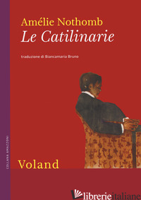 CATILINARIE (LE) - NOTHOMB AMELIE