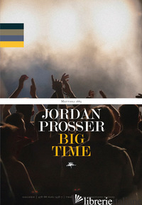 BIG TIME - PROSSER JORDAN