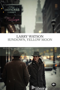 SUNDOWN, YELLOW MOON - WATSON LARRY