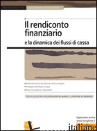 RENDICONTO FINANZIARIO E LA DINAMICA DEI FLUSSI DI CASSA (IL) - FERRARA GIUSEPPE; FERRARA LUIGI R.