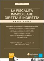 FISCALITA' IMMOBILIARE DIRETTA E INDIRETTA (LA) - LONGO MAURO
