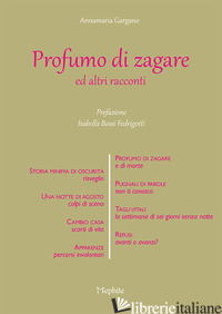 PROFUMO DI ZAGARE ED ALTRI RACCONTI - GARGANO ANNA M.
