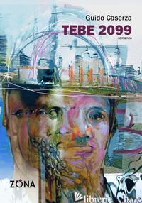 TEBE 2099 - CASERZA GUIDO