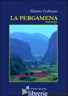 PERGAMENA (LA) - GULISANO ALBERTO