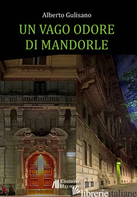 VAGO ODORE DI MANDORLE (UN) - GULISANO ALBERTO