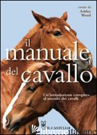 MANUALE DEL CAVALLO (IL) - WOOD A. (CUR.)