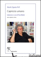 CAPRICCIO UMANO - ZAPATA-PRILL NORAH; MATTEI P. (CUR.)