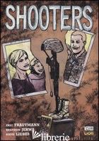 SHOOTERS - TRAUTMANN ERIC; LIEBER STEVE; JERWA BRANDON