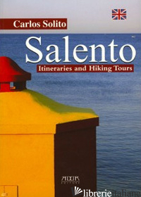SALENTO. ITINERARIES AND HIKING TOURS - SOLITO CARLOS