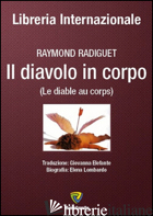 DIAVOLO IN CORPO-LE DIABLE AU CORPS (IL) - RADIGUET RAYMOND; LOMBARDO E. (CUR.)