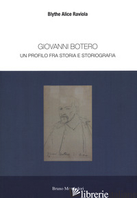 GIOVANNI BOTERO. UN PROFILO TRA STORIA E STORIOGRAFIA - RAVIOLA BLYTHE ALICE