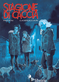 STAGIONE DI CACCIA - PAGANI EMILIANO