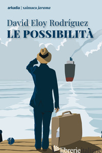 POSSIBILITA' (LE) - RODRIGUEZ DAVID ELOY