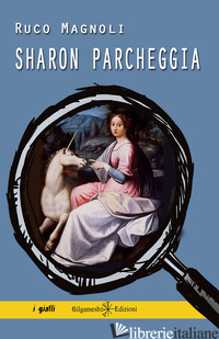 SHARON PARCHEGGIA - MAGNOLI RUCO