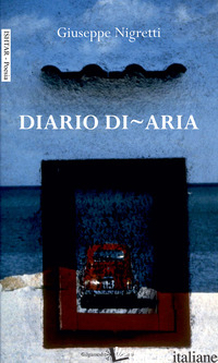 DIARIO DI-ARIA - NIGRETTI GIUSEPPE