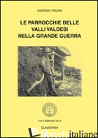 PARROCCHIE DELLE VALLI VALDESI NELLA GRANDE GUERRA (LE) - TOURN GIORGIO