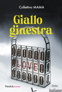 GIALLO GINESTRA - COLLETTIVO MAMA (CUR.)