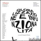 ATHANOR (2008-2009). VOL. 12: GLOBALIZZAZIONE E INFUNZIONALITA' - DE LEONARDIS F. (CUR.); PONZIO A. (CUR.)