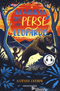 RAGAZZA CHE PERSE UN LEOPARDO (LA) - FAROOK NIZRANA
