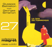 CASA DEI FIAMMINGHI LETTO DA GIUSEPPE BATTISTON (LA) - SIMENON GEORGES