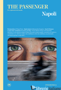 NAPOLI. THE PASSENGER. PER ESPLORATORI DEL MONDO. EDIZ. ILLUSTRATA - AA.VV.