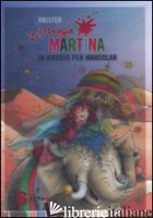 MAGA MARTINA IN VIAGGIO PER MANDOLAN. VOL. 9 - KNISTER