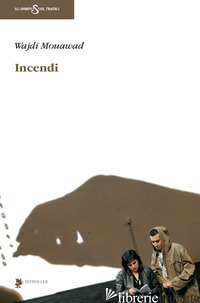 INCENDI - MOUAWAD WAJDI