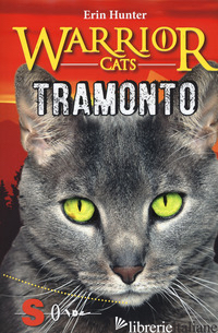 TRAMONTO. WARRIOR CATS - HUNTER ERIN