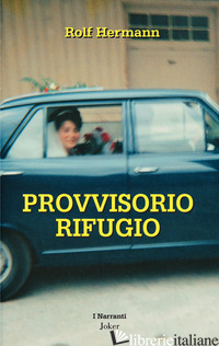 PROVVISORIO RIFUGIO - HERMANN ROLF