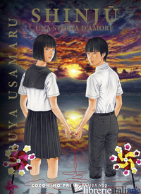 SHINJU. UNA STORIA D'AMORE - FURUYA USAMARU