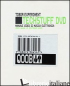 TECH STUFF. TOBOR EXPERIMENT. MANUALE VIDEO DI MUSICA ELETTRONICA. CON DVD - SANCRISTOFORO GIORGIO