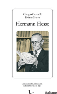 HERMANN HESSE - CUSATELLI GIORGIO; HESSE HEINER