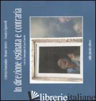 IN DIREZIONE OSTINATA E CONTRARIA - RAMONDINO FABRIZIA; SIEBERT RENATE; SIGNORELLI ASSUNTA