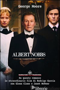 ALBERT NOBBS. MORRISON'S HOTEL DUBLINO - MOORE GEORGE