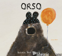 ORSO. EDIZ. A COLORI - SHALOSHVILI NATALIA