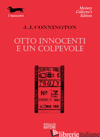 OTTO INNOCENTI E UN COLPEVOLE - CONNINGTON J. J.
