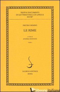 RIME (LE) - BEMBO PIETRO; DONNINI A. (CUR.)