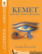 KEMET. HISTORIA ANTIGUA DE EGIPTO - LOVARI LEONARDO PAOLO