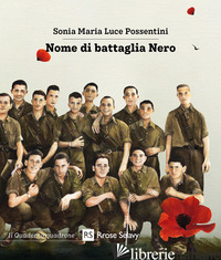 NOME DI BATTAGLIA NERO - POSSENTINI SONIA MARIA LUCE