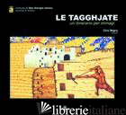 TAGGHJATE. UN ITINERARIO PER IMMAGINI (LE) - NIGRO CIRO
