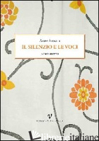 SILENZIO E LE VOCI (IL) - AIRAGHI ALIDA