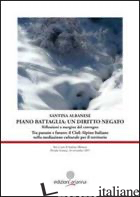 PIANO BATTAGLIA: UN DIRITTO NEGATO. RIFLESSIONI A MARGINE DEL CONVEGNO «TRA PASS - ALBANESE SANTINA