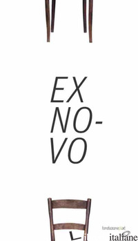 EX NOVO - DI PASQUA P. (CUR.)