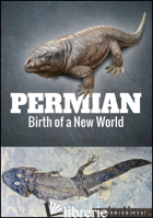PERMIAN. BIRTH OF A NEW WORLD - WACHTLER MICHAEL; PERNER THOMAS