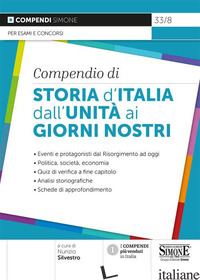 COMPENDIO DI STORIA D'ITALIA DALL'UNITA' AI GIORNI NOSTRI - SILVESTRO N. (CUR.)