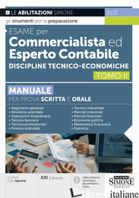 ESAME PER COMMERCIALISTA ED ESPERTO CONTABILE. MANUALE PER PROVA SCRITTA E ORALE - 